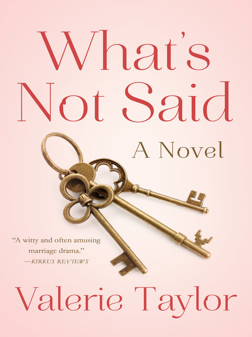Title details for What's Not Said by Valerie Taylor - Available